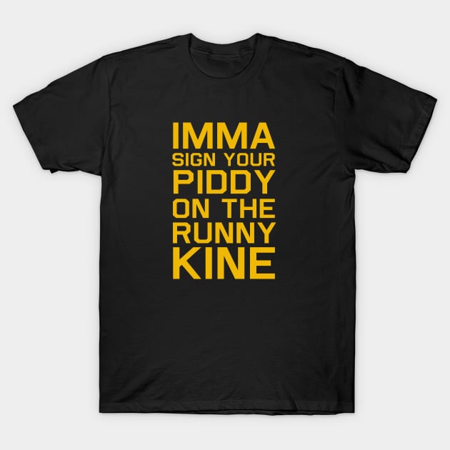 Sign Your Piddy T-Shirt by PopCultureShirts